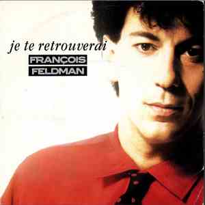 François Feldman - Je Te Retrouverai flac album
