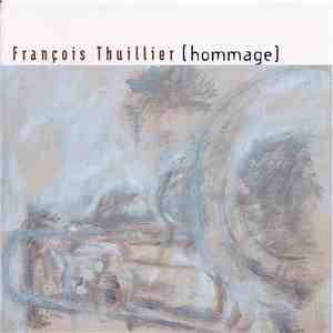 François Thuillier - (Hommage) flac album