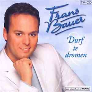 Frans Bauer - Durf Te Dromen flac album