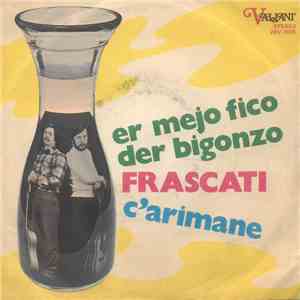 Frascati - Er Mejo Fico Der Bigonzo / C'Arimane flac album