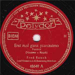 Fred Rauch - Erst Mal Ganz Pianissimo / Wie ? Wo ? Wann ? flac album
