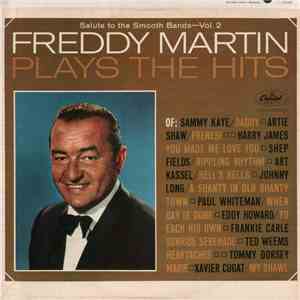 Freddy Martin And His Orchestra - Salute To The Smooth Bands - Vol. 2 (Freddy Martin Plays The Hits) flac album