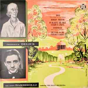 Frederick Delius, Sir John Barbirolli, Hallé Orchestra - Music of Frederick Delius flac album