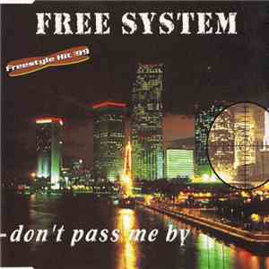 Free System - Don't Pass Me By flac album