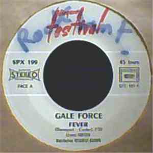 Gale Force  - Fever / I Was Made To Love Her flac album