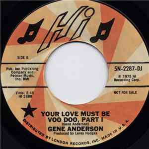 Gene Anderson - Your Love Must Be Voo Doo flac album