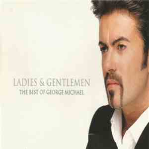 George Michael - Ladies & Gentlemen (The Best Of George Michael) flac album