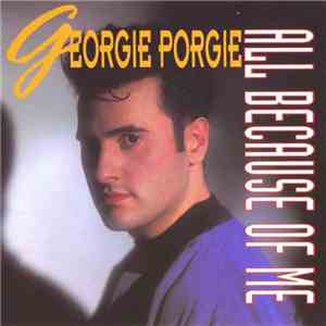 Georgie Porgie - All Because Of Me flac album