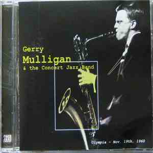 Gerry Mulligan & The Concert Jazz Band - Olympia - Nov. 19th, 1960 Part 1 flac album