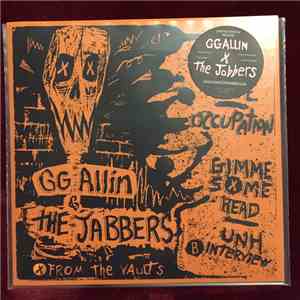 GG Allin & The Jabbers - Dead or Alive - Occupation - Gimme Some Head - UNH Interview flac album