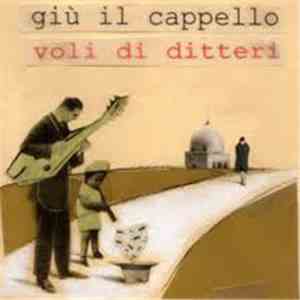 Giù Il Cappello - Voli Di Ditteri flac album