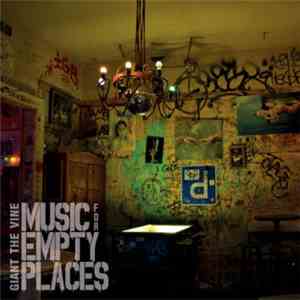 Giant The Vine - Music For Empty Places flac album
