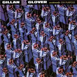 Gillan & Glover - Accidentally On Purpose flac album