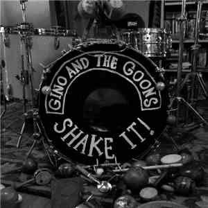 Gino And The Goons - Shake It! flac album