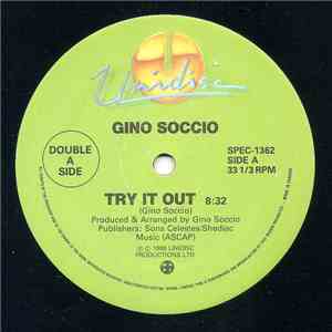 Gino Soccio - Try It Out / I Wanna Take You There Now / Rhythm Of The World flac album