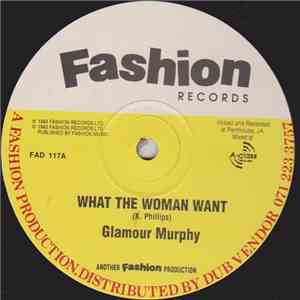 Glamour Murphy - What The Woman Want / You A Shine flac album