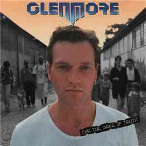 Glenmore - For The Sake Of Truth flac album