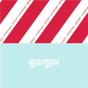 Gusgus - Attention flac album