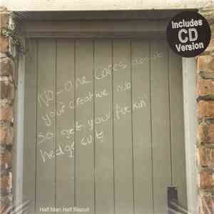 Half Man Half Biscuit - No-one Cares About Your Creative Hub So Get Your Fuckin' Hedge Cut flac album