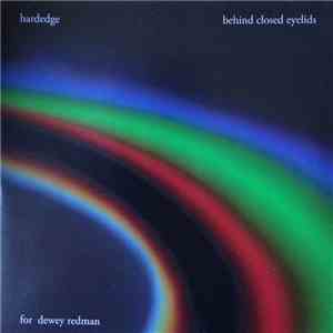 Hardedge - Behind Closed Eyelids flac album