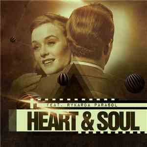 Heart & Soul  Feat. Rykarda Parasol - Heart & Soul flac album