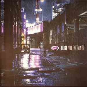 Heist - Violent Rain EP flac album