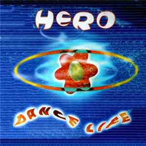 Hero  - Dance Life flac album