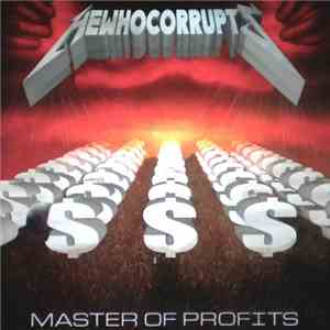 Hewhocorrupts - Master Of Profits flac album
