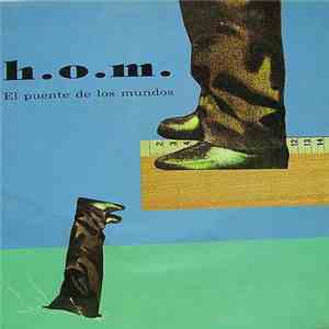 H.O.M.  - El Puente De Los Mundos flac album