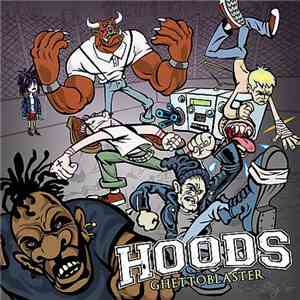 Hoods  - Ghetto Blaster flac album