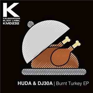 HUDA & DJ30A - Burnt Turkey EP flac album