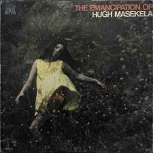 Hugh Masekela - The Emancipation Of Hugh Masekela flac album