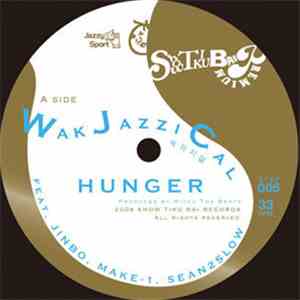 Hunger  / Jinbo - WakJazziCal / Tell Me Why flac album