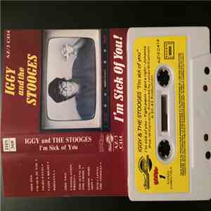 Iggy And The Stooges - I'm Sick Of You flac album