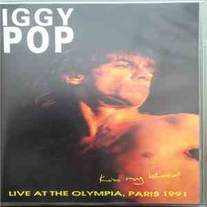Iggy Pop - Kiss My Blood Live At The Olympia, Paris 1991 flac album
