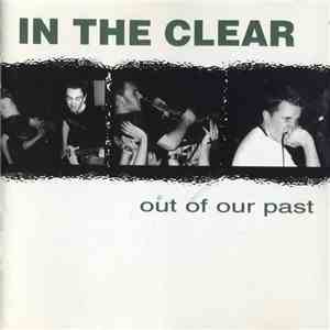 In The Clear - Out Of Our Past flac album