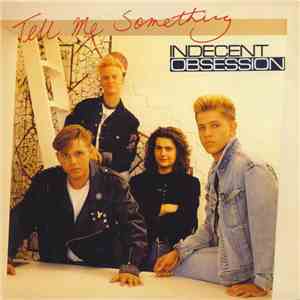 Indecent Obsession - Tell Me Something flac album