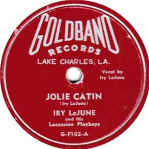 Iry Lejune And His Lacassine Playboys - Jolie Catin / La-Valse De Cajin flac album