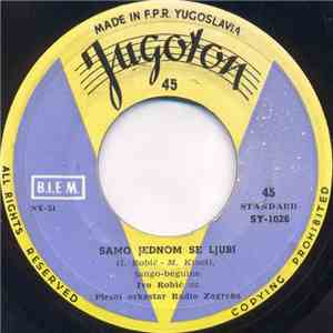 Ivo Robić - Samo Jednom Se Ljubi / Prva Ljubav flac album