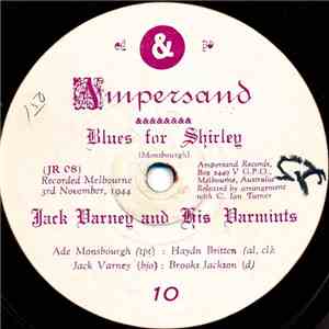 Jack Varney And His Varmints / Lazy Ade And His Late Hour Boys - Blues For Shirley / The Tickle Rag flac album