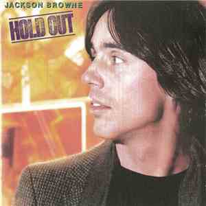 Jackson Browne - Hold Out flac album