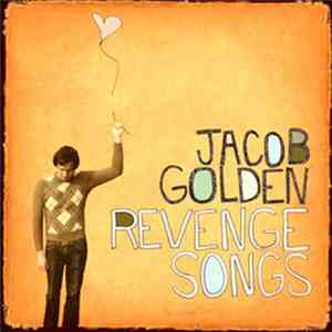 Jacob Golden - Revenge Songs flac album