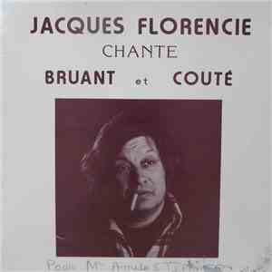 Jacques Florencie - Chante Bruant Et Couté flac album