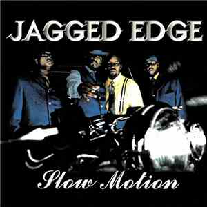 Jagged Edge  - Slow Motion flac album