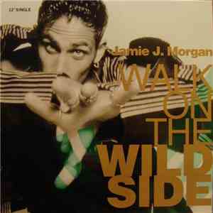 Jamie J. Morgan - Walk On The Wild Side flac album