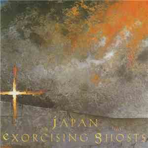 Japan - Exorcising Ghosts flac album