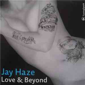 Jay Haze - Love & Beyond flac album