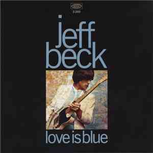 Jeff Beck - Love Is Blue (L'amour Est Bleu) flac album