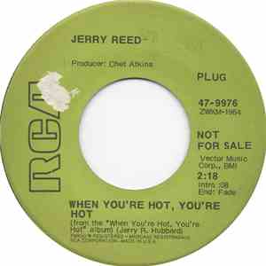 Jerry Reed - When You're Hot, You're Hot / You've Been Cryin' Again flac album