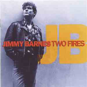 Jimmy Barnes - Two Fires flac album